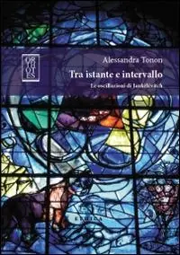 Tra istante e intervallo. Le oscillazioni di Jankelevitch Soddisfatti O Rimborsati