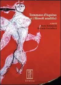 Tommaso d‘Aquino e i filosofi analitici Ultimissimo Modello
