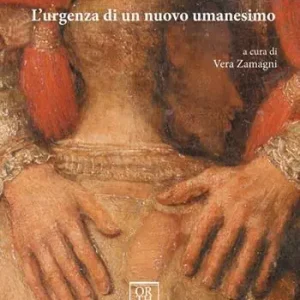 L‘urgenza di un nuovo umanesimo Offerta