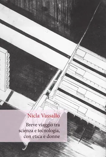 Prezzo Di Fabbrica Breve viaggio tra scienza e tecnologia, con etica e donne
