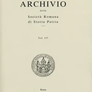 Archivio della Società romana di storia patria. Vol. 137 Must-Have