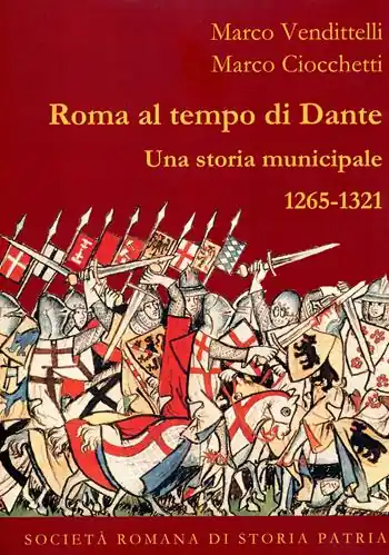 Prezzo Scontato Roma al tempo di Dante. Una storia municipale 1265-1321