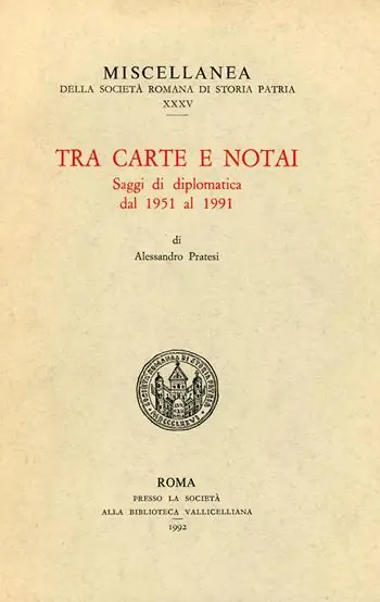 Tra carte e notai. Saggi di diplomatica dal 1951 al 1991 Offerta Speciale