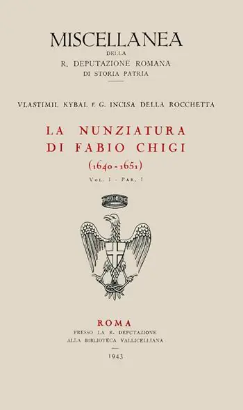 Spedizione Espresso La nunziatura di Fabio Chigi (1640-1651). Vol. 1 1