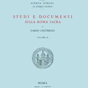 Studi e documenti sulla Roma sacra. Vol. 2 Subito Disponibile