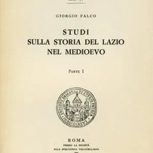 Nuovo Arrivo Scritti sulla storia del Lazio nel Medioevo. Vol. 1