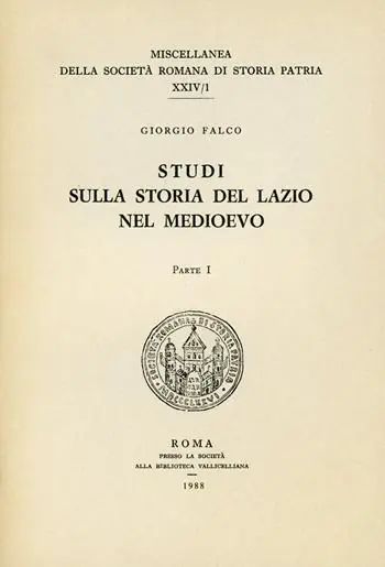 Nuovo Arrivo Scritti sulla storia del Lazio nel Medioevo. Vol. 1