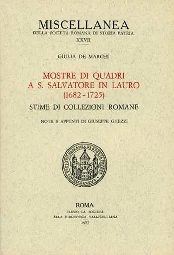Affare Mostra di quadri a S. Salvatore in Lauro (1682-1725). Stime di collezioni romane
