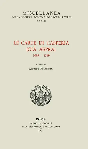 Spedizione Espresso Le carte di Casperia (già Aspra) 1099-1349