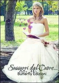 Sussurri dal cuore... e dalle tenebre Must-Have