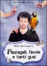 Pappagalli, favole e tanti guai Prezzo Basso