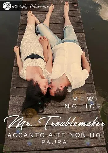 Ordina Subito Mr. Troublemaker. Accanto a te non ho paura