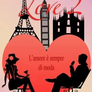 L‘ amore è sempre di moda. Fashion love. Nuova ediz.. Vol. 2 Nuova Collezione