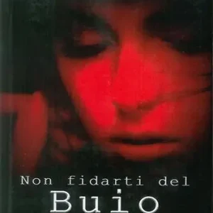 Popolare Non fidarti del buio