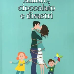 Amore, cioccolato e disastri Promozione Esclusiva