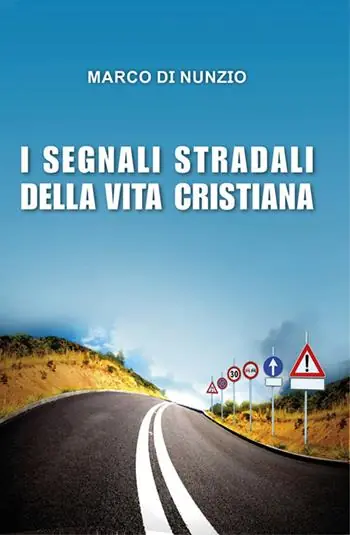 I segnali stradali della vita cristiana Occasione