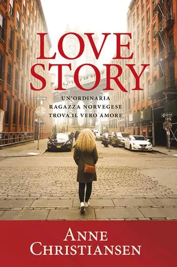 Subito Disponibile Love story. Un‘ordinaria ragazza norvegese trova il vero amore