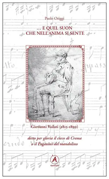 ... E quel suon che nell‘anima se sente. Omaggio a Giovanni Vailati (1815-1890) Spedito Oggi