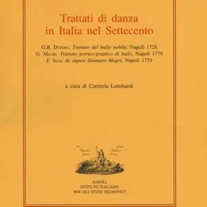 Trattati di danza in Italia nel Settecento Super Prezzo