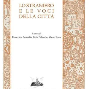 Nuova Collezione Lo straniero e le voci della città