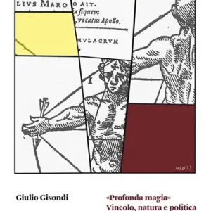 «Profonda magia». Vincolo, natura e politica in Giordano Bruno Nuova Collezione