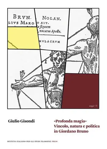 «Profonda magia». Vincolo, natura e politica in Giordano Bruno Nuova Collezione