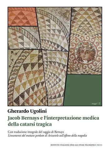 Jacob Bernays e l‘interpretazione medica della catarsi tragica Promozione