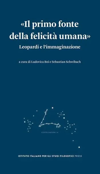 «Il primo fonte della felicità umana». Leopardi e l‘immaginazione Più Venduto