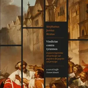 Offerta Del Giorno Vindiciae contra tyrannos. Il potere legittimo del principe sul popolo e del popolo sul principe