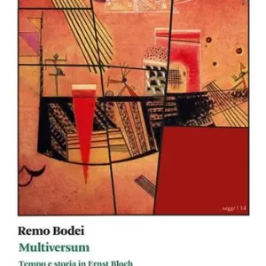 Multiversum. Tempo e storia in Ernst Bloch Occasione
