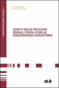 Scritti sulle politiche sociali, fiscali e della concorrenza comunitaria Soddisfatti O Rimborsati