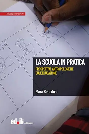 La scuola in pratica. Prospettive antropologiche sull‘educazione Promo Stagionale