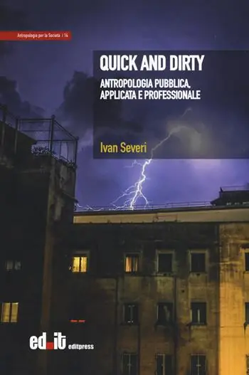 Quick and dirty. Antropologia pubblica, applicata e professionale Promozione
