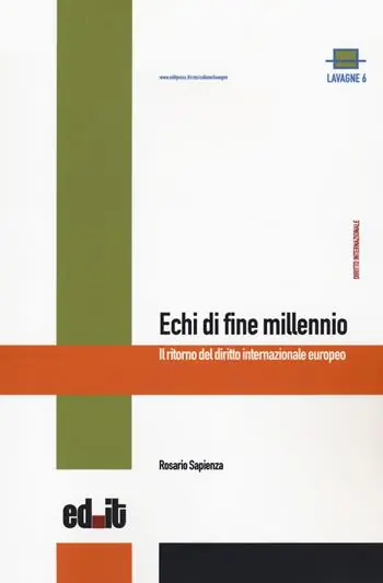 Solo Oggi Echi di fine millennio. Il ritorno del diritto internazionale europeo