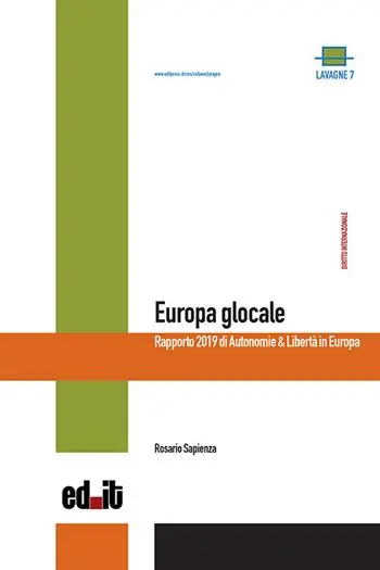 Europa glocale. Rapporto 2019 di Autonomie & Libertà in Europa Popolare