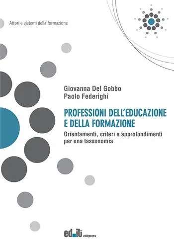Professioni dell’educazione e della formazione. Orientamenti, criteri e approfondimenti per una tassonomia Offerta Del Giorno