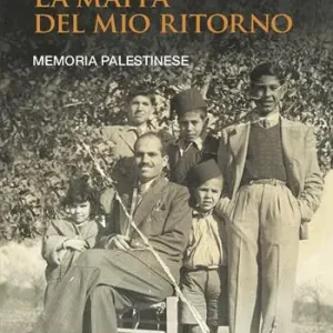 Compra Oggi Stesso La mappa del mio ritorno. Memoria palestinese