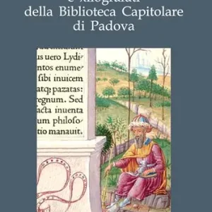 Gli incunaboli miniati e xilografati della Biblioteca Capitolare di Padova Popolare