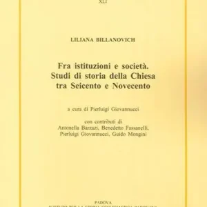 Pagamento Sicuro Fra istituzioni e società. Studi di storia della Chiesa tra Seicento e Novecento
