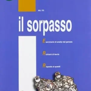 Quantità Limitata Il sorpasso. Eserciziario di analisi del periodo. Per la Scuola media