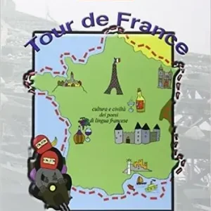 Tour de france. Cultura e civiltà dei paesi di lingua. Per la Scuola media. Con e-book. Con espansione online Promozione Esclusiva
