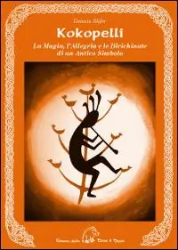 Nuovo Arrivo Kokopelli. La magia, l‘allegria e le birichinate di un antico simbolo