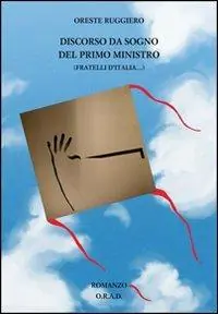 Discorso da sogno del primo ministro (Fratelli d‘Italia...) Ultimissimo Modello