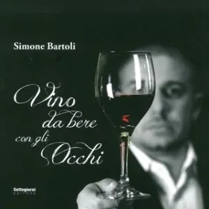 Vino da bere con gli occhi. Ediz. illustrata Offerta