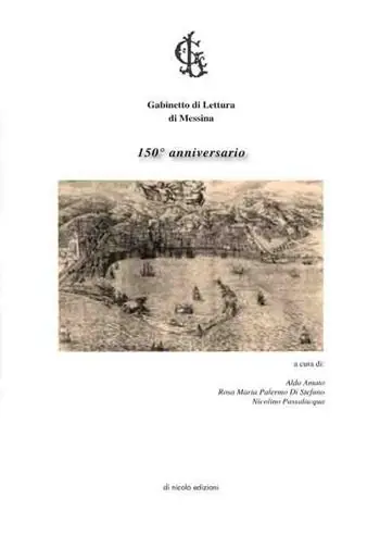 Gabinetto di lettura di Messina. Centocinquantesimo anniversario Must-Have