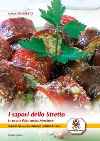Nuova Collezione I sapori dello stretto. Le ricette della cucina messinese