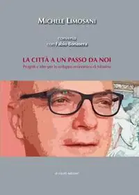 La città a un passo da noi. Progetti e idee per lo sviluppo economico di Messina Promozione