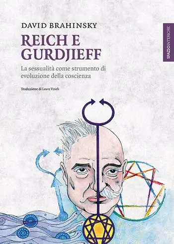 Saldi Reich e Gurdjieff. La sessualità come strumento di evoluzione della coscienza