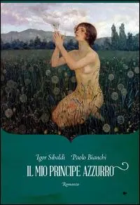 Offerta Lampo Il mio principe azzurro