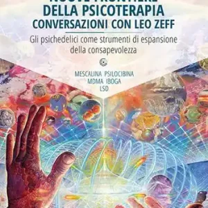 Nuove frontiere della psicoterapia. Conversazioni con Leo Zeff Occasione